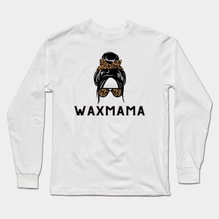 wax mama Long Sleeve T-Shirt